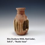 Rita Duxbury 9936, Red Cedar, 5x9.5”, “Rustic Vase”