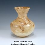 Glenn Schmidt, Vase, Ambrosia Maple, 6x5 inches